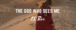 The God Who Sees Me